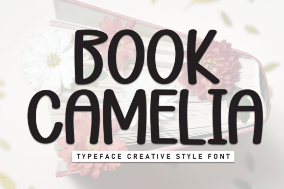 Book Camelia: The Display Font for Friendly Digital Branding
