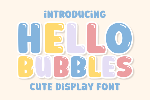 Hello Bubbles: A Playful Display Font for Creative Makers