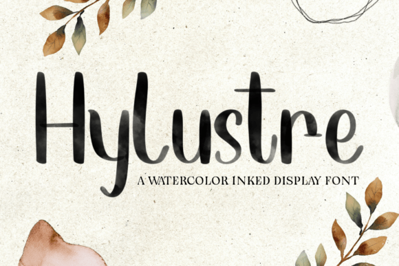 Hylustre: A Watercolor-Inked Display Font for Creative Brands