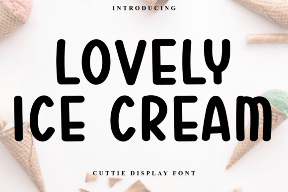 Lovely Ice Cream Typeface for Festive Campaign Designs