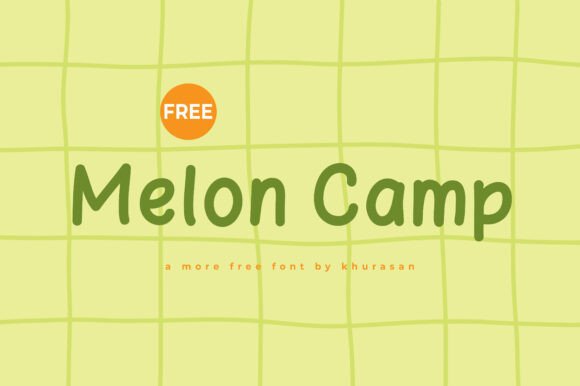 Melon Camp Font for Modern and Cute Campaign Designs